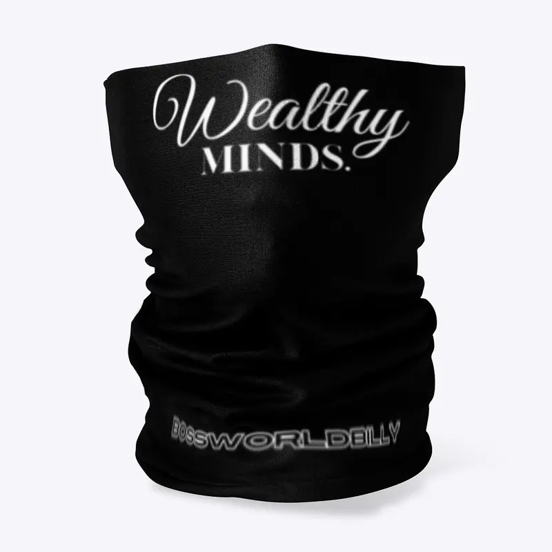 Neck Gaiter | Wealthy Minds | Mask